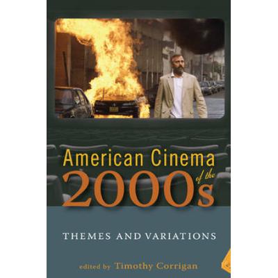 American Cinema of the 2000s: Themes and Variation...