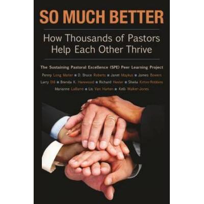 So Much Better: How Thousands of Pastors Help Each...