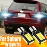 Ampoules LED Canbus pour voiture lampe de recul pour Subaru Impreza Outback XV W16W T15 921