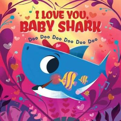 I Love You Baby Shark Doo Doo Doo Doo Doo Doo PB