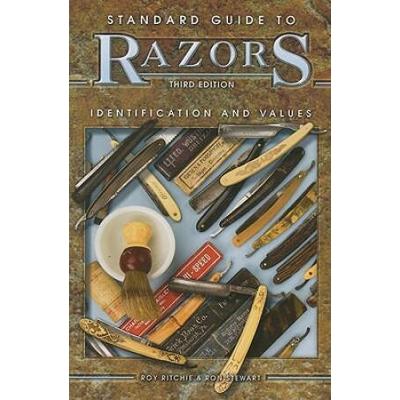 Standard Guide to Razors: Identification and Values, 3rd Edition