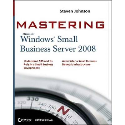 Mastering Microsoft Windows Small Business Server ...