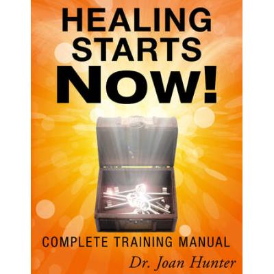 Healing Starts Now!: Complete Training Manual