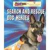 Search And Rescue Dog Heroes