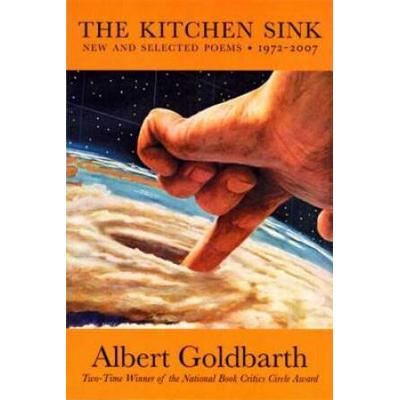 The Kitchen Sink: New And Selected Poems, 1972-200...