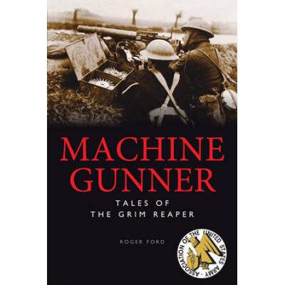 Machine Gunner: Tales Of The Grim Reaper