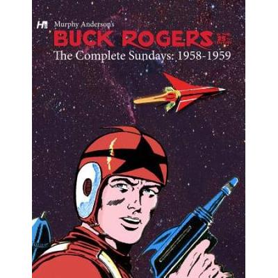Buck Rogers In The 25th Century: The Complete Sund...