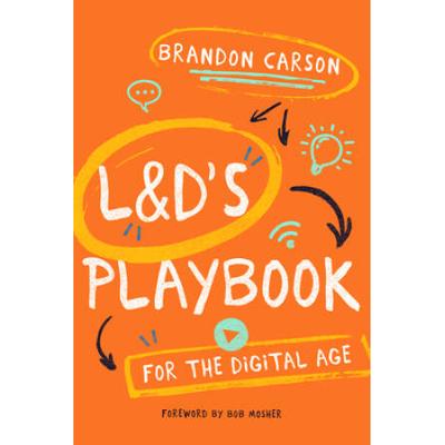 L&D's Playbook For The Digital Age