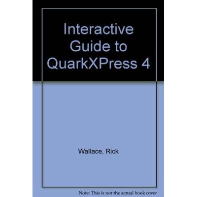An Interactive Guide to QuarkXPress 4.0
