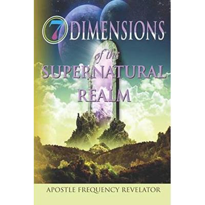 DIMENSIONS OF THE SUPERNATURAL REALM