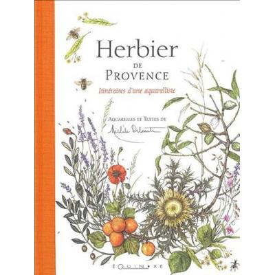 Herbier de Provence Itineraires dune aquarelliste