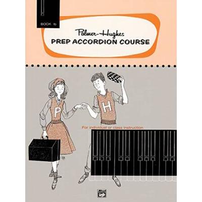 PalmerHughes Prep Accordion Course Bk b For Individual or Class Instruction