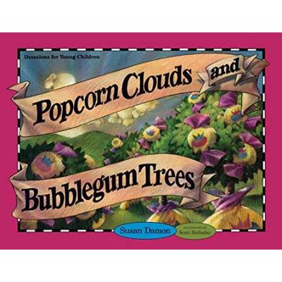 Popcorn Clouds and Bubblegum Trees
