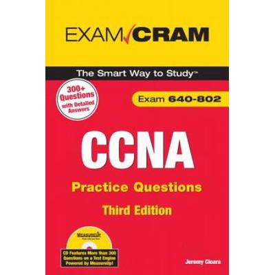 Ccna Practice Questions (Exam 640-802) [With Cdrom]