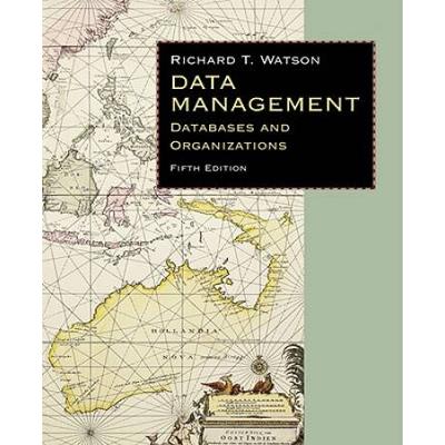 Data Management: Databases & Organizations
