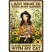 Retro Metal Tin Signs I Just Want To Work In My Garden and Hang Out With My Cat Metal Posters Vintage Plaque Garden Library Room Home Room Bathroom Coffee Art Wall Decor 8inch X 12 inch