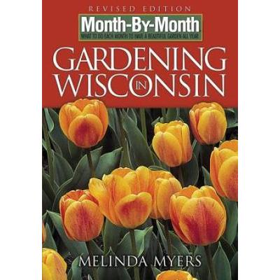 Month-By-Month Gardening In Wisconsin