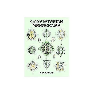 2,100 Victorian Monograms by Karl Klimsch (Paperback - Dover Pubns)
