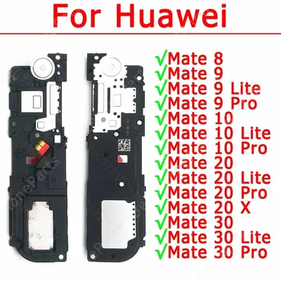 Loudspeaker For Huawei Mate 8 9 10 20 Lite 30 Pro Loud Speaker Buzzer Ringer Sound Mobile Phone
