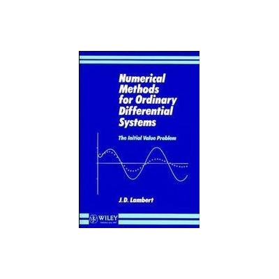 Numerical Methods for Ordinary Differential Systems by J.D. Lambert (Hardcover - John Wiley & Sons I