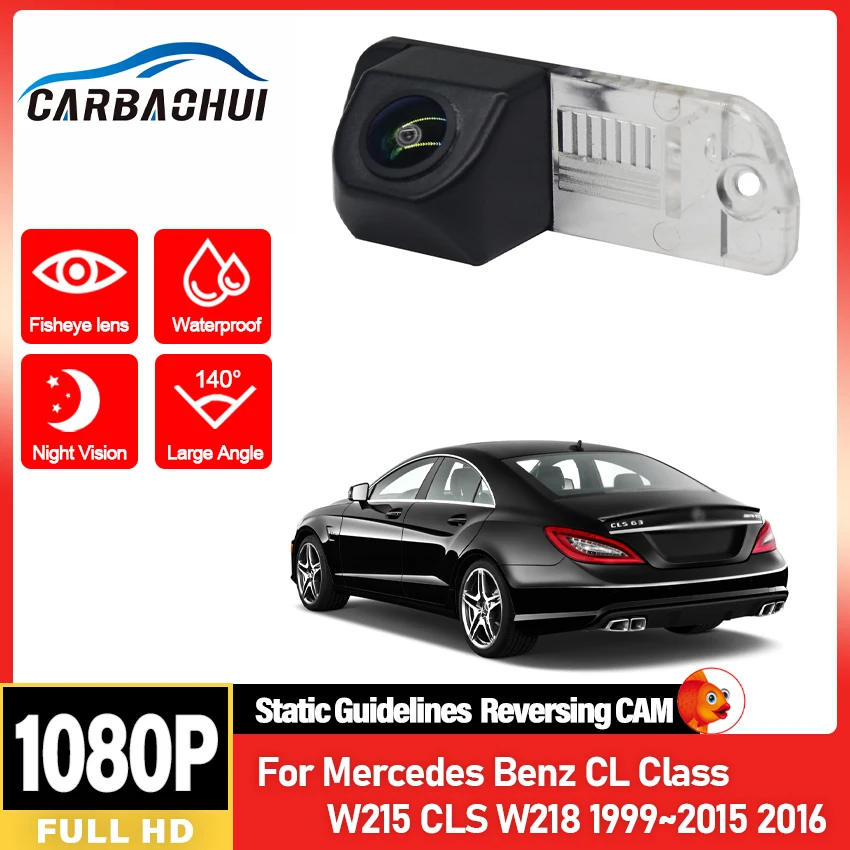 Auto Kamera Für Mercedes Benz CL Klasse W215 CLS W218 1999 ~ 2015 2016 Auto Rückansicht Backup Kamera wasserdichte Nachtsicht HD CCD Image