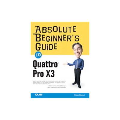 Absolute Beginner's Guide to Quattro Pro X3 by Elaine J. Marmel (Paperback - Que Pub)