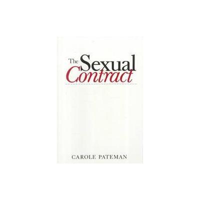 The Sexual Contract by Carole Pateman (Paperback - Stanford Univ Pr)