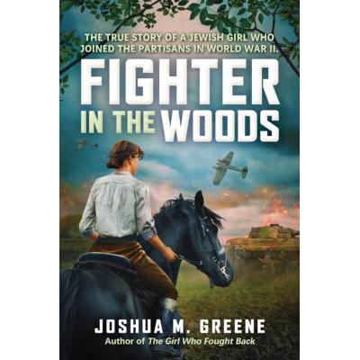 Fighter in the Woods (Hardcover) - Joshua M. Greene