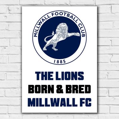 Millwall Born & Bred Druck - ungerahmt A2 Image