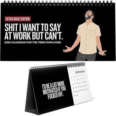 ShT I Want to Say at Work 2025 Calendar, 2025 Calendar for The Tired Employee, Rude Office Humor Work Desk Calendar, Funny Work Gifts, Co-Worker Gifts, Office Humor Calendar