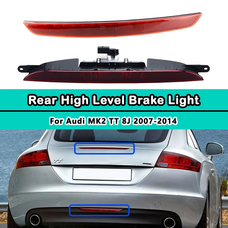 Luce freno alta LED per Audi MK2 TT centro di alto livello posteriore terza luce freno lampada posteriore LED terza terza luce posteriore del freno 8 j0945097