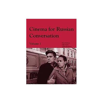 Cinema for Russian Conversation by Olga Kagan (Paperback - Bilingual)