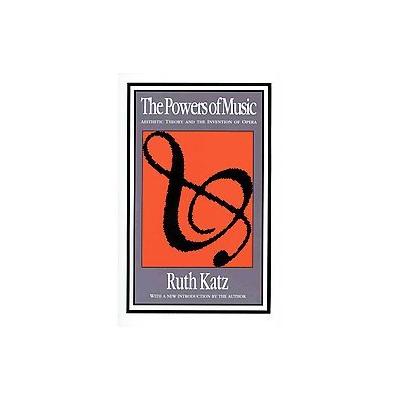 The Powers of Music by Ruth Katz (Paperback - Reprint)