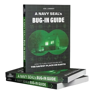 A Navy Seals Bug-In Guide The UItimate Guide To Survive Color Inner Pages UK How To Turn Your House