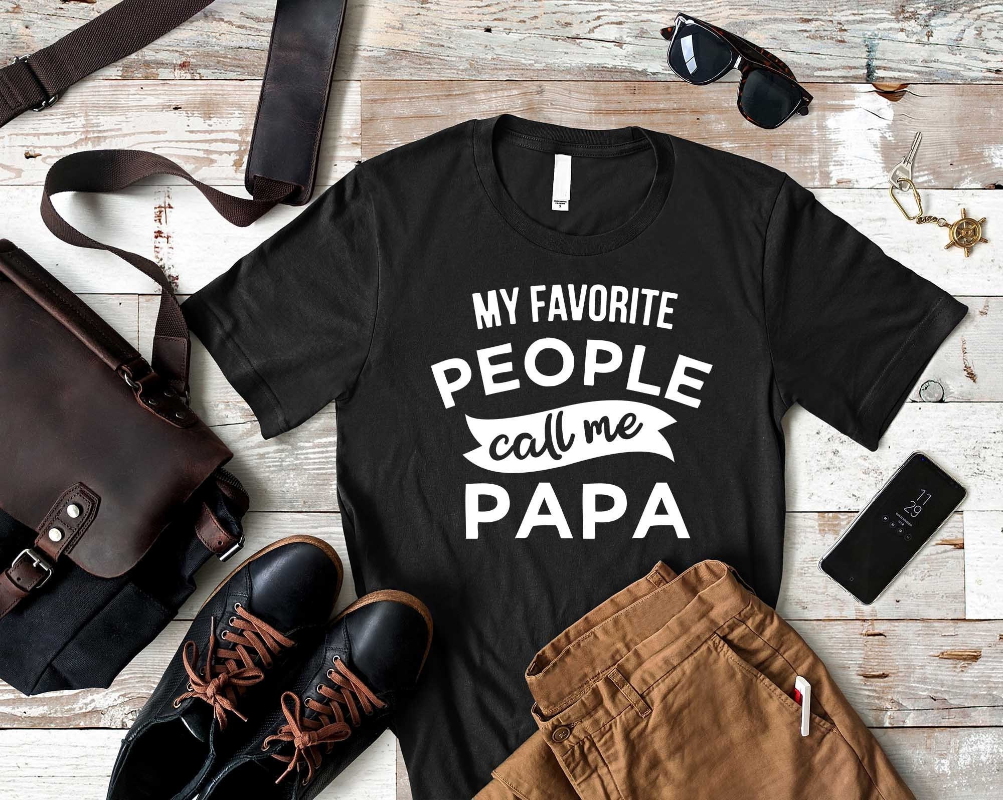 Le mie persone preferite mi chiamano papa camicia, divertente papa camicia di compleanno, nonno tee, regalo per la festa del papà, idea regalo di Nata