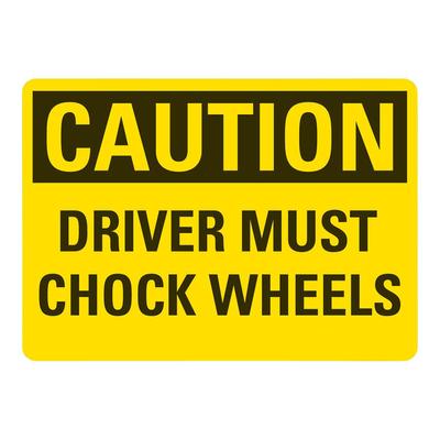 Lavex 14" x 10" Non-Reflective Aluminum "Caution / Driver Must Chock Wheels" Safety Sign