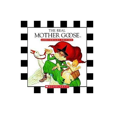 The Real Mother Goose (Hardcover - Anniversary)
