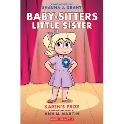 Baby-Sitters Little Sister Graphix #10: Karen's Prize (paperback) - by Shauna J. Grant and Ann M. M