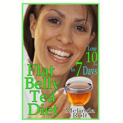 TEMU Flat Belly Tea Diet: Lose 10lbs Of Fat In A Week With This Revolutionary New Plan