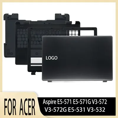 For Aspire E5-571 E5-571G V3-572 V3-572G E5-531 V3-532 New Laptop Case LCD Back Cover/Front