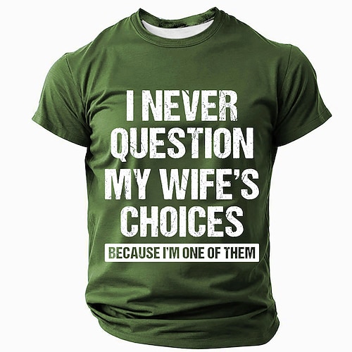 Lustiges Männer Ehemann T-Shirt 'Ich hinterfrage niemals die Entscheidungen meiner Frau weil ich einer von ihnen bin' Familienbeziehungs Humor Kurzarm Shirt Image