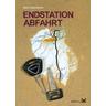Endstation Abfahrt - Rolf Henniges