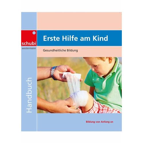 Erste Hilfe am Kind - Franz Keggenhoff