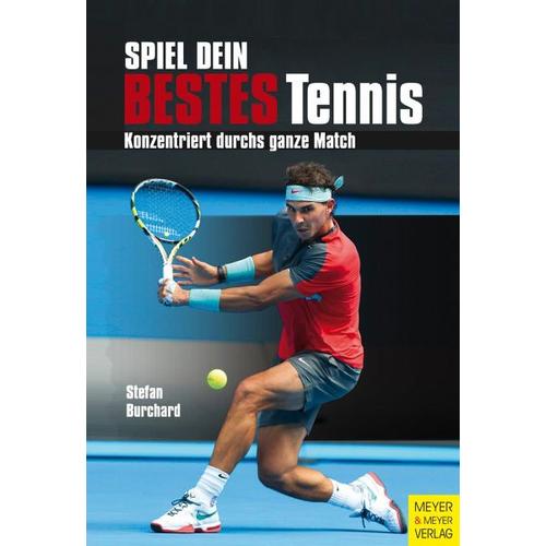 Spiel dein bestes Tennis - Stefan Burchard