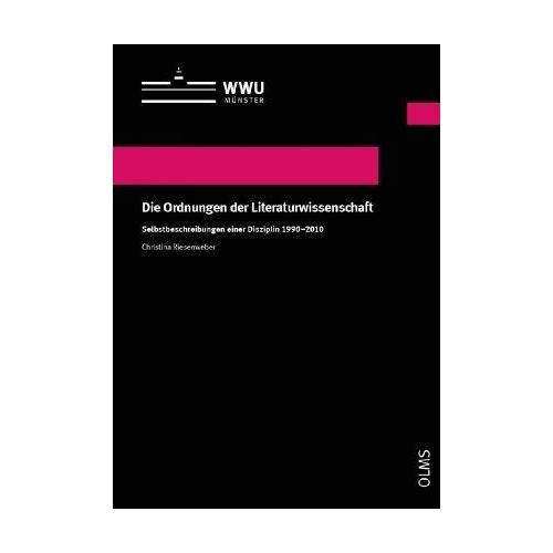 Die Ordnungen der Literaturwissenschaft - Christina Riesenweber
