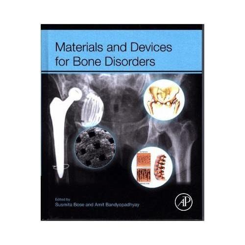 Materials and Devices for Bone Disorders - Susmita Herausgegeben:Bose, Amit Bandyopadhyay