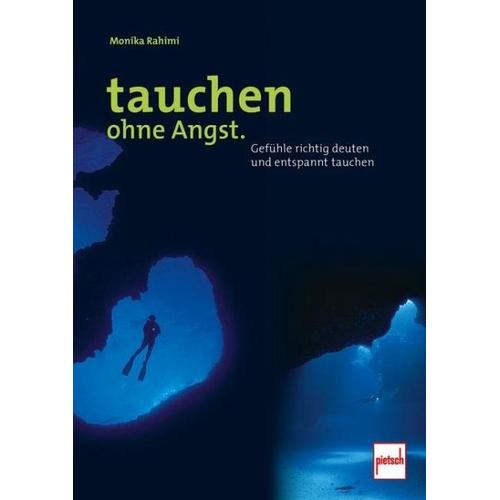 Tauchen ohne Angst. - Monika Rahimi