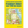 Frankfurt (Oder) von 1700 bis heute