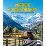 Vorsicht bei der Abfahrt! - Karl-W. Koch