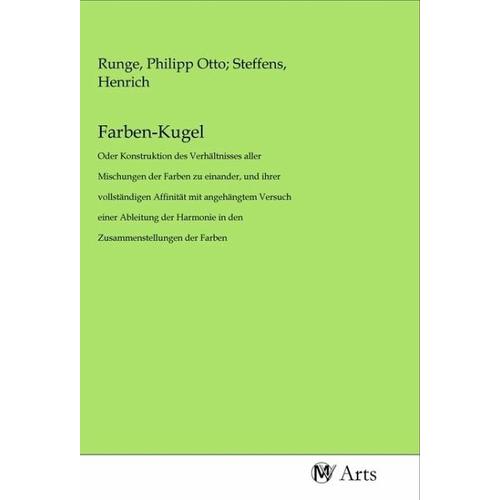 Farben-Kugel - Philipp Otto Herausgegeben:Runge, Henrich Steffens